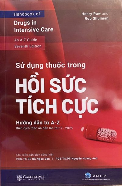 SỬ DỤNG THUỐC TRONG HỒI SỨC TÍCH CỰC, HƯỚNG DẪN TỪ A-Z