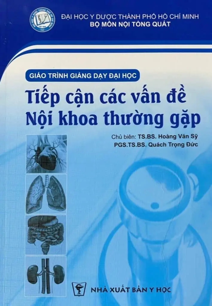Tiếp Cận Các Vấn Đề Nội Khoa Thường Gặp – ĐH Y Dược TPHCM 2020
